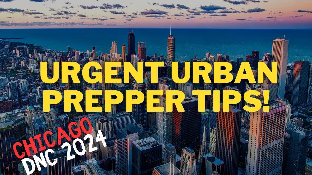 Essential Urban Prepper Tips: Stay Safe And Secure During The DNC In Chicago
