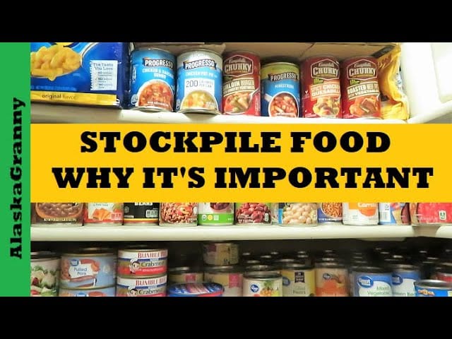 Stockpile Food…Why It’s Important…Important Prepping Tips