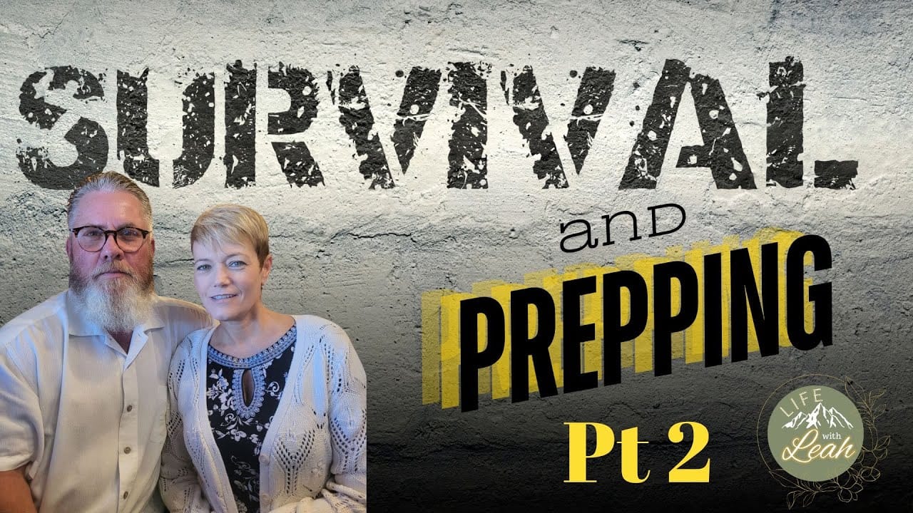 Episode 16 – Leah & Randy Tackle Survival & Prepping Tips Part 2