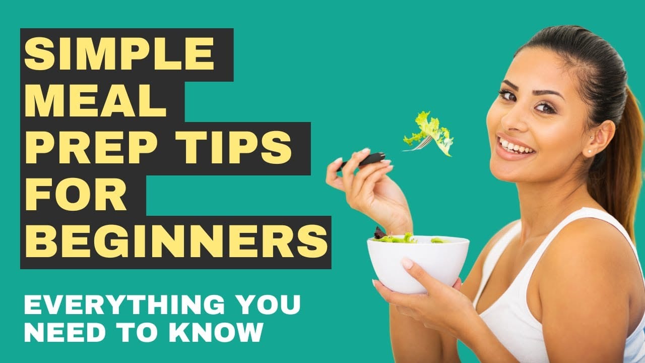 Simple Meal Prep Tips For Beginners