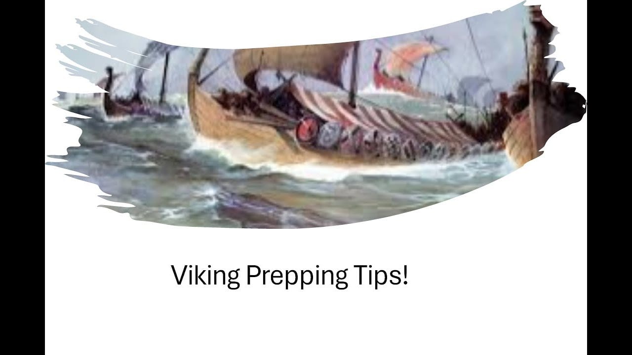 Viking Prepping Tips!