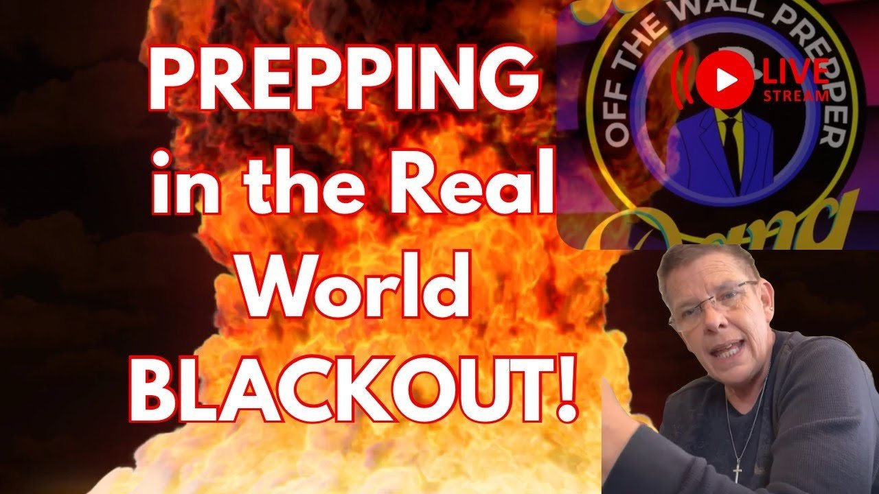 OTWP WHAT IF THERE WAS A  BLACKOUT? PREPPING TIPS