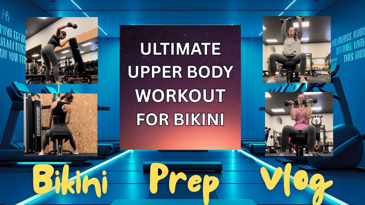 Train Like A Bikini Pro 🔥: My Upper Body Day Routine