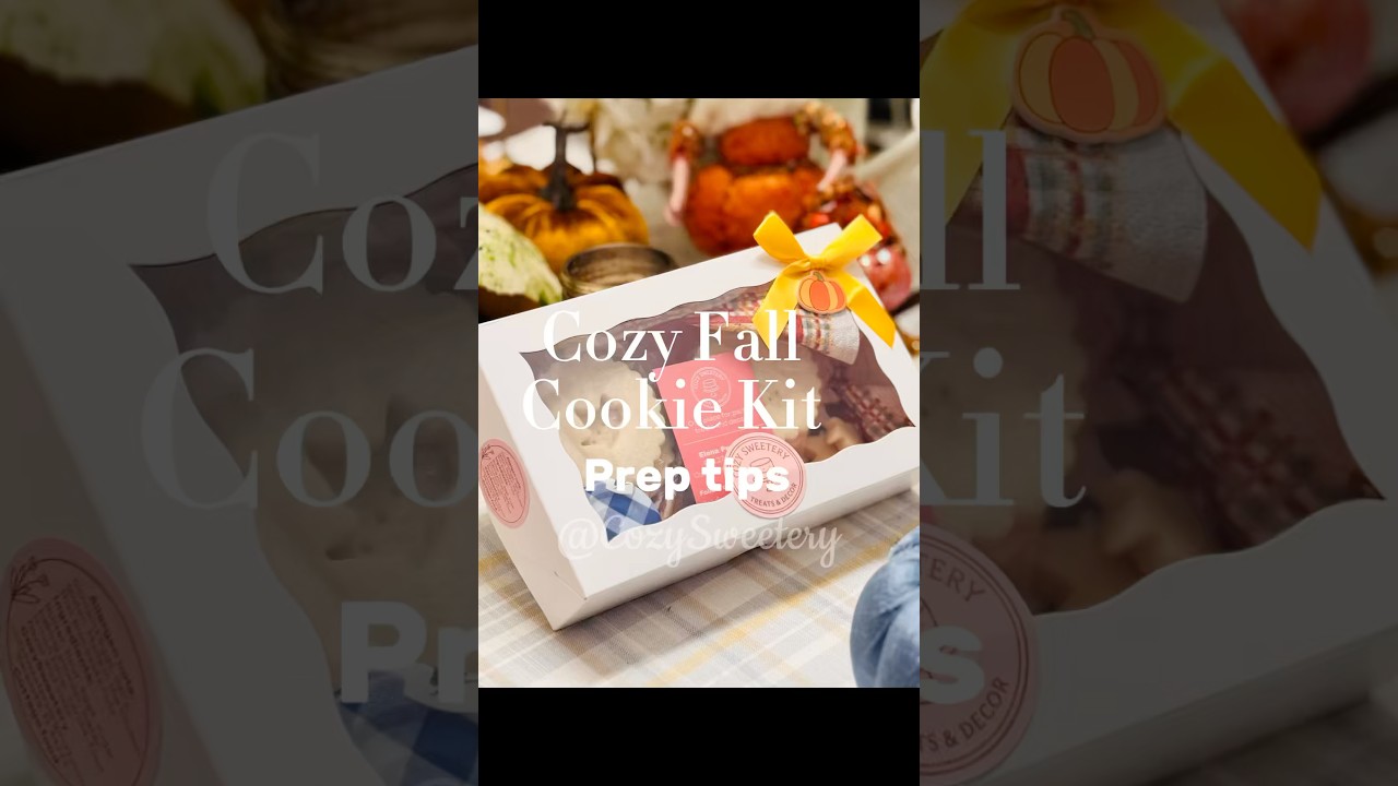 Cozy Fall Cookie Kit. Prep Tips. DIY Decorating Made Simple. #cozysweetery